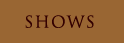 shows